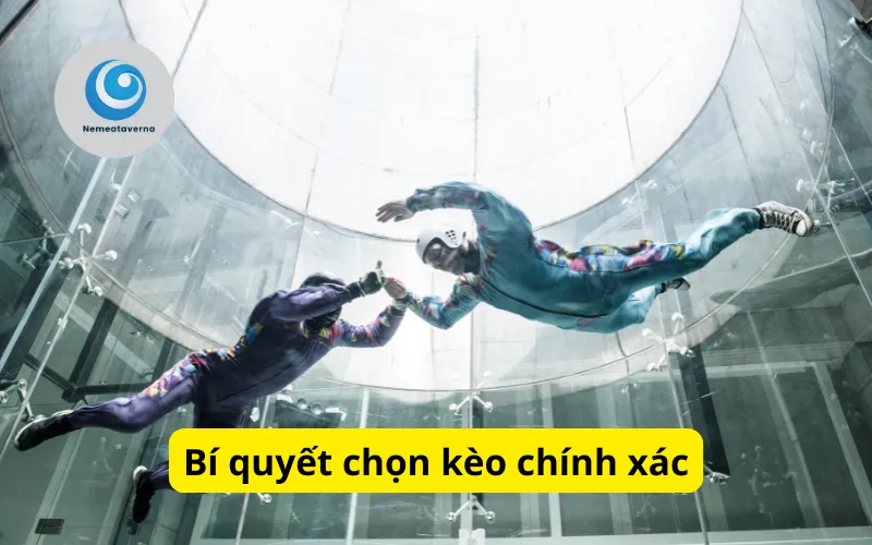 Bí quyết chọn kèo chính xác