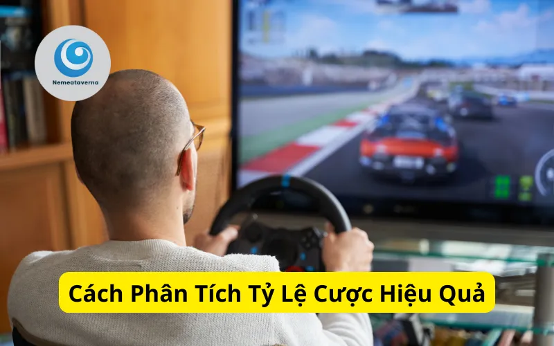 Cách Phân Tích Tỷ Lệ Cược Hiệu Quả