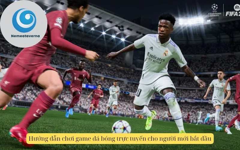 Hướng dẫn chơi game đá bóng trực tuyến cho người mới bắt đầu