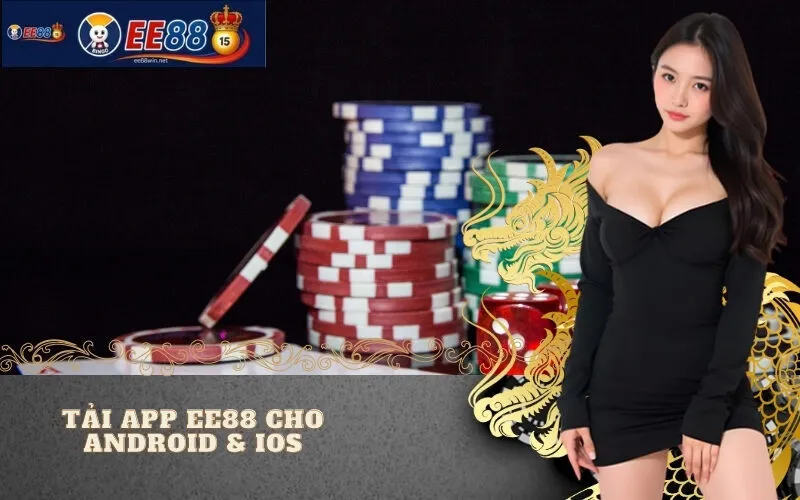 Tải App EE88 Cho Android & iOS