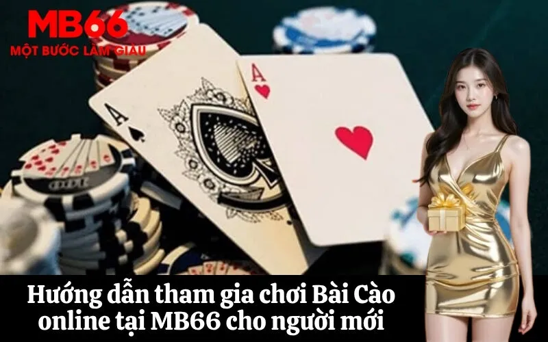 Hướng dẫn tham gia chơi Bài Cào online tại MB66 cho người mới