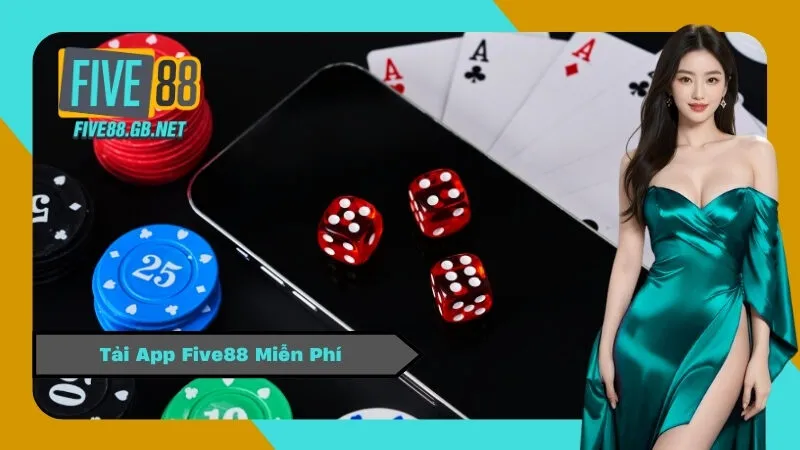 Tải App Five88 Miễn Phí