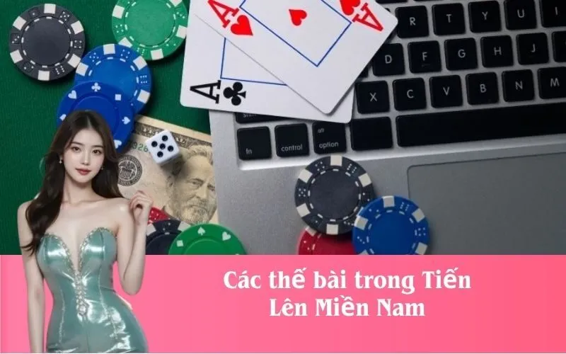 Các thế bài trong Tiến Lên Miền Nam