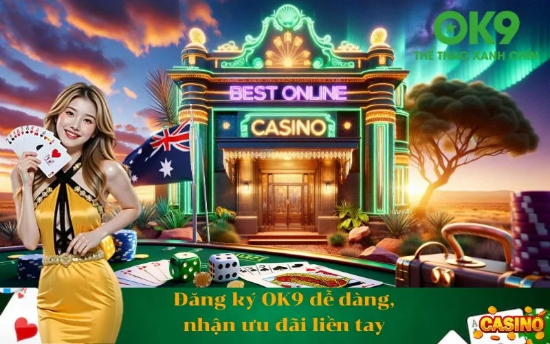 Đăng ký OK9 dễ dàng, nhận ưu đãi liền tay