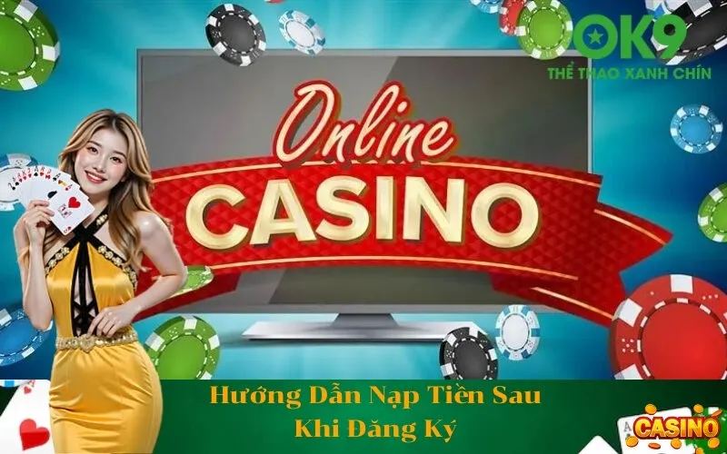 Hướng Dẫn Nạp Tiền Sau Khi Đăng Ký